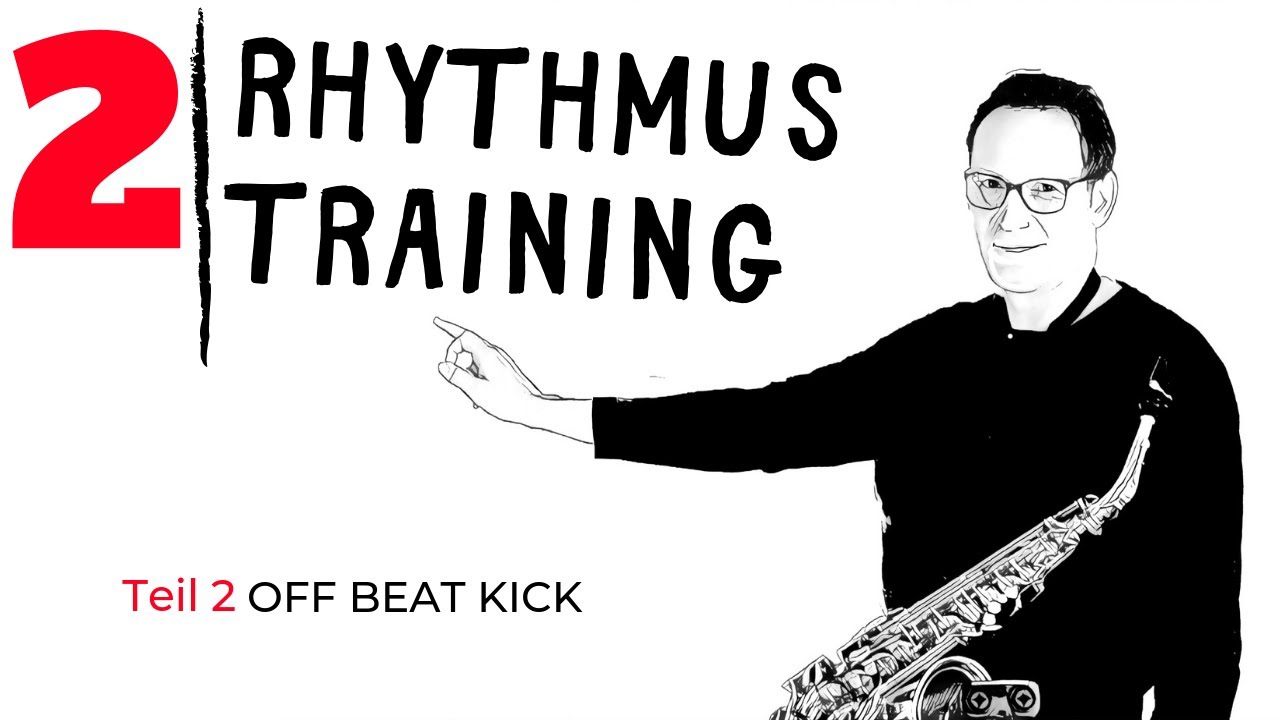 162 Saxophon Rhythmusübungen - Schaffst Du den Off-Beat-Kick? Saxophon Rhythmus Workshop - Teil 2