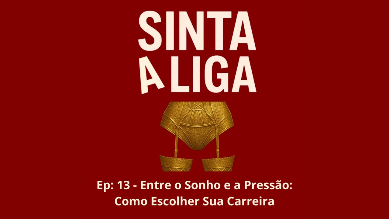 #13 - Entre o Sonho e a Pressão: Como Escolher Sua Carreira