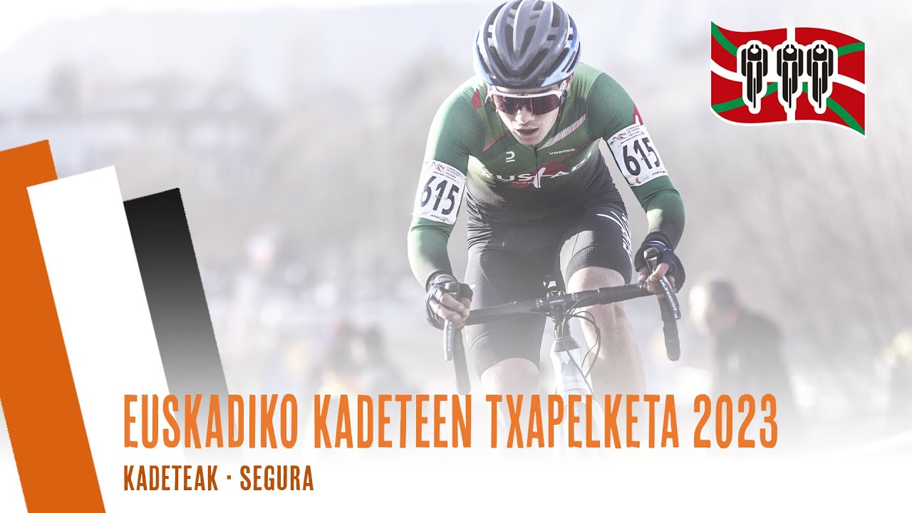 EUSKADIKO KADETE TXAPELKETA 2023 | SEGURA