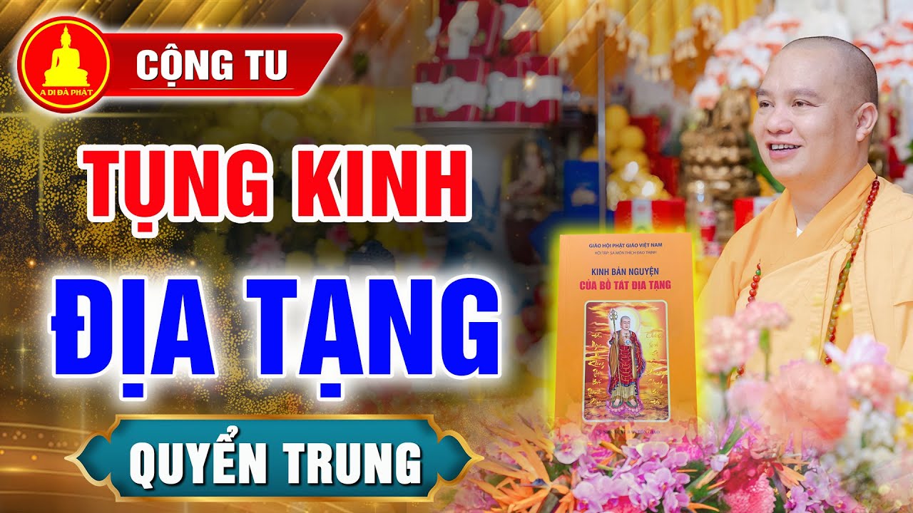 (Cộng tu) Tụng Quyển Trung - Kinh Địa Tạng┃Nguyện Cầu 
