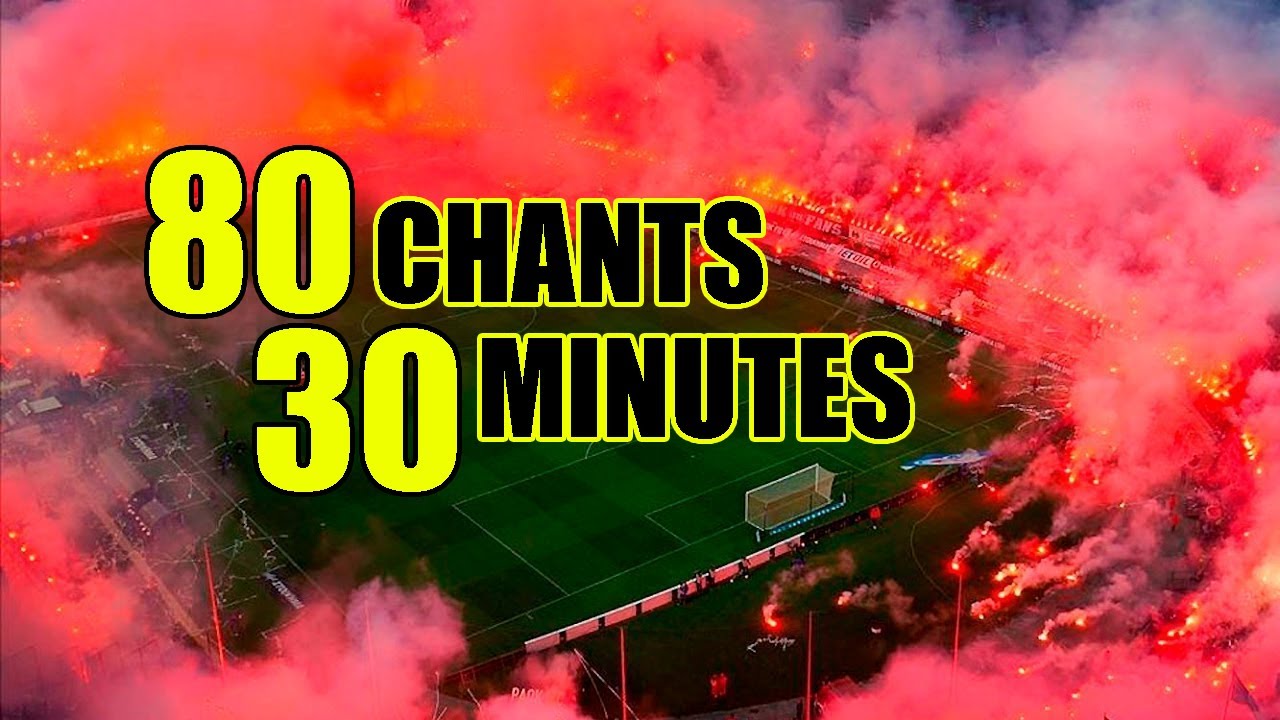 80 AMAZING ULTRAS CHANTS IN 30 MINUTES ! | WORLD'S BEST ULTRAS CHANTS