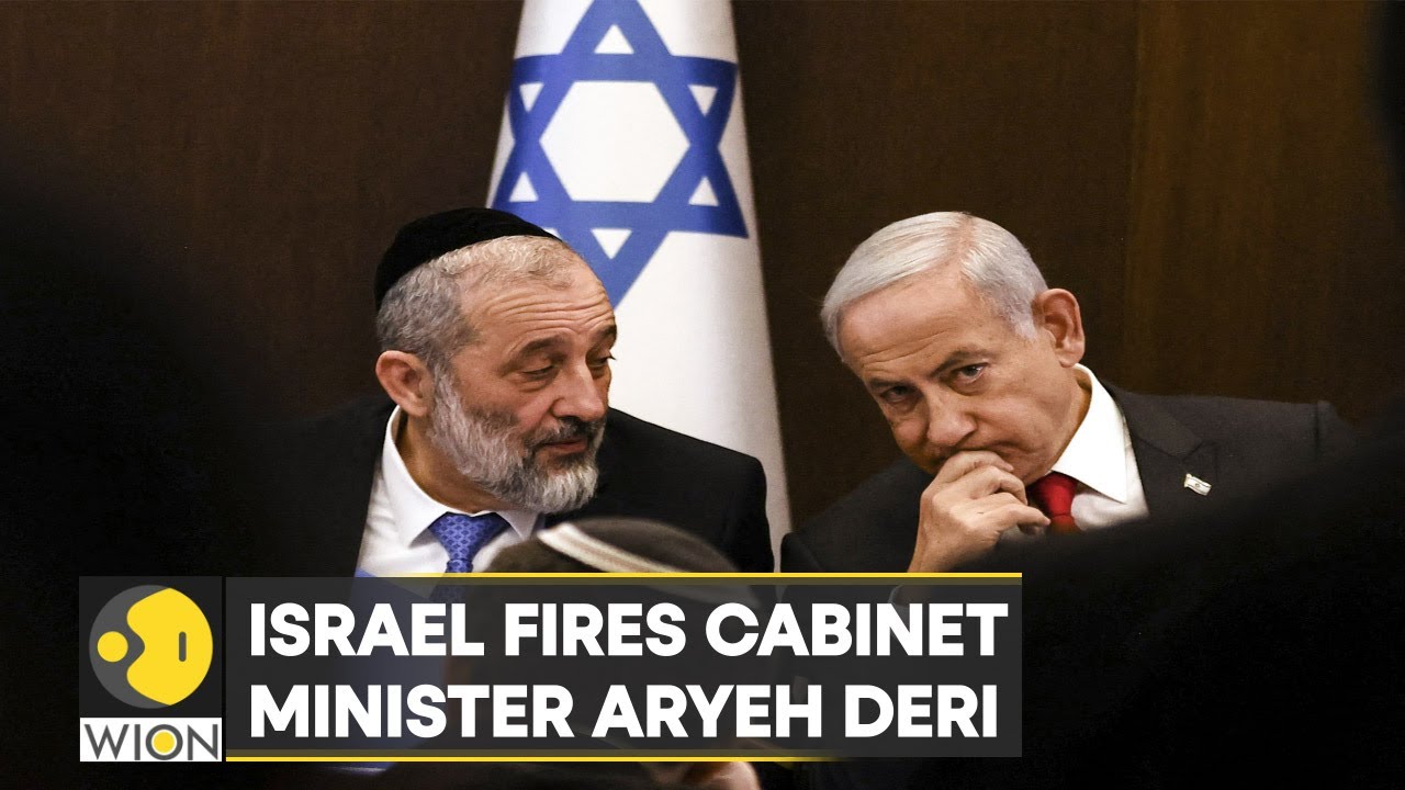 Israel: Netanyahu complies with Supreme Court order, dismisses cabinet minister Aryeh Deri | WION