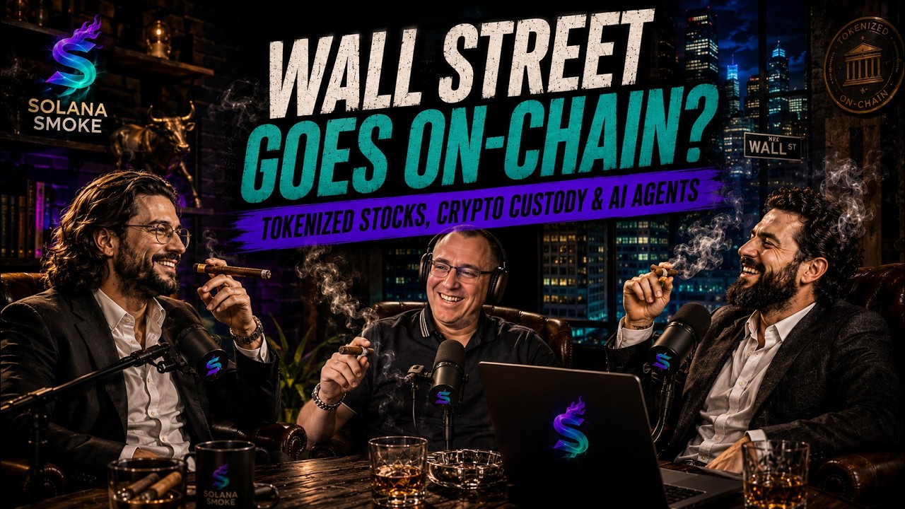 Wall Street Goes On-Chain? Tokenized Stocks, Crypto Custody & AI Agents | Solana Smoke