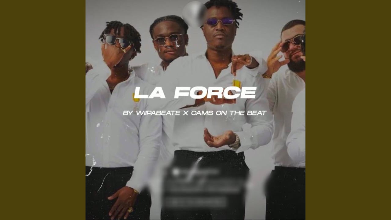 La Force (feat. Cams On The Beat)