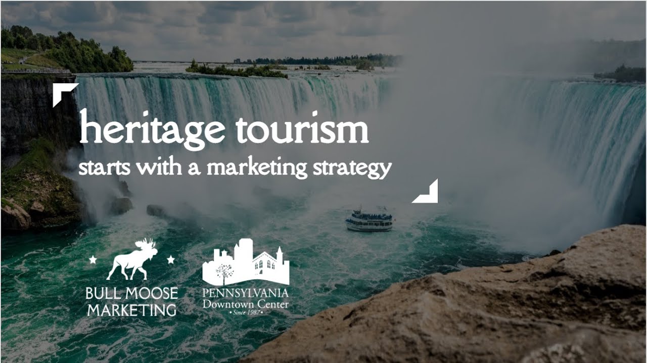 Heritage Tourism Starts with A Marketing Strategy