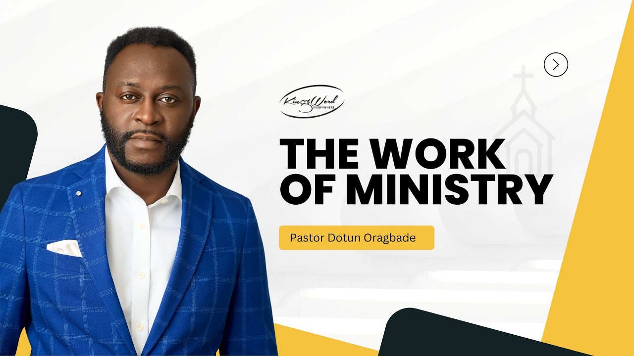 The Work of Ministry | Sunday Service | Pastor Dotun | Februrary 8, 2026
