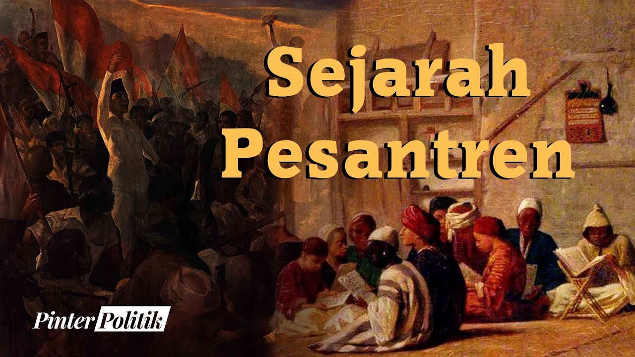 Sejarah Perkembangan Pesantren
