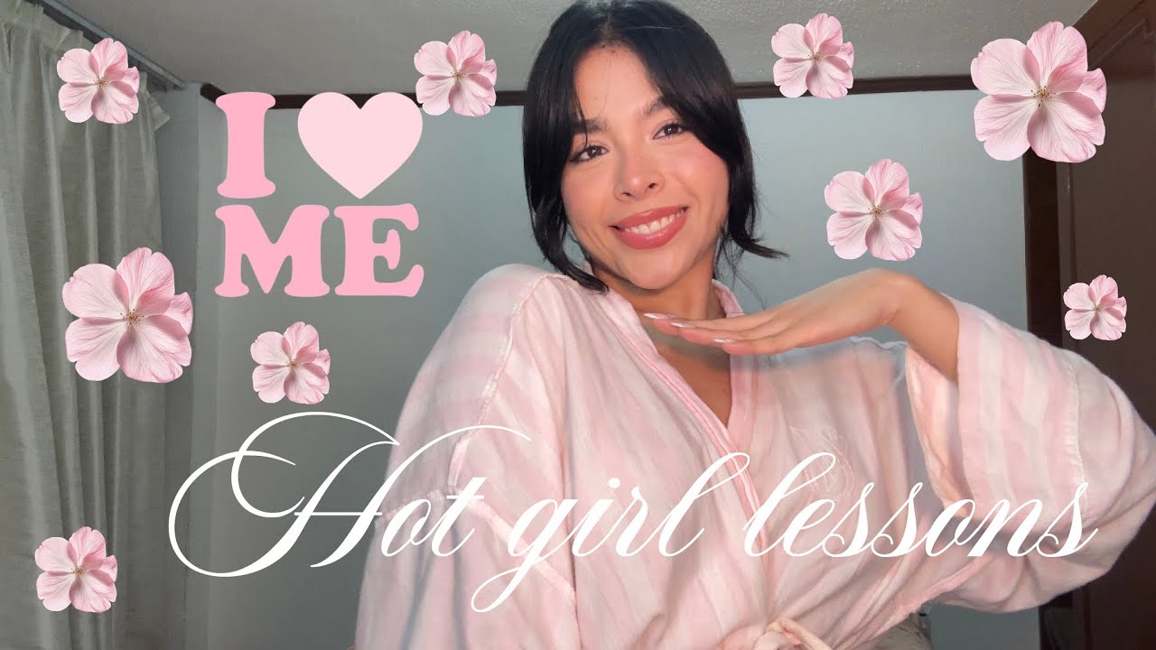 Hot girl lessons: ejercicios para mejorar tu autoestima (más allá de lo físico)