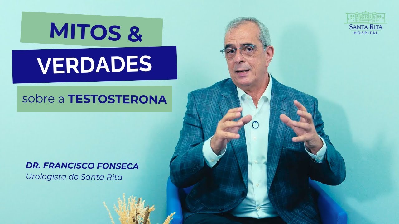 TESTOSTERONA: Mitos e Verdades - libido, infarto, medicação - Dr. Francisco Fonseca, urologista