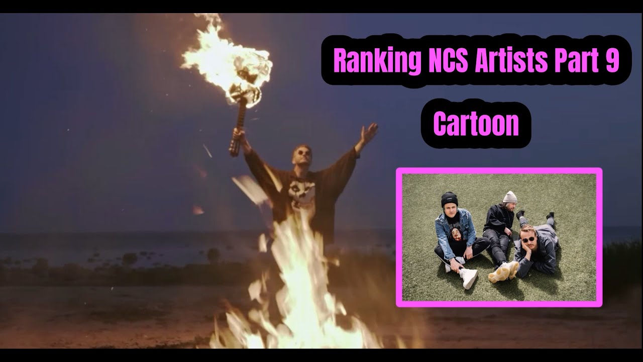 Ranking NCS Artists Part 9 - Cartoon