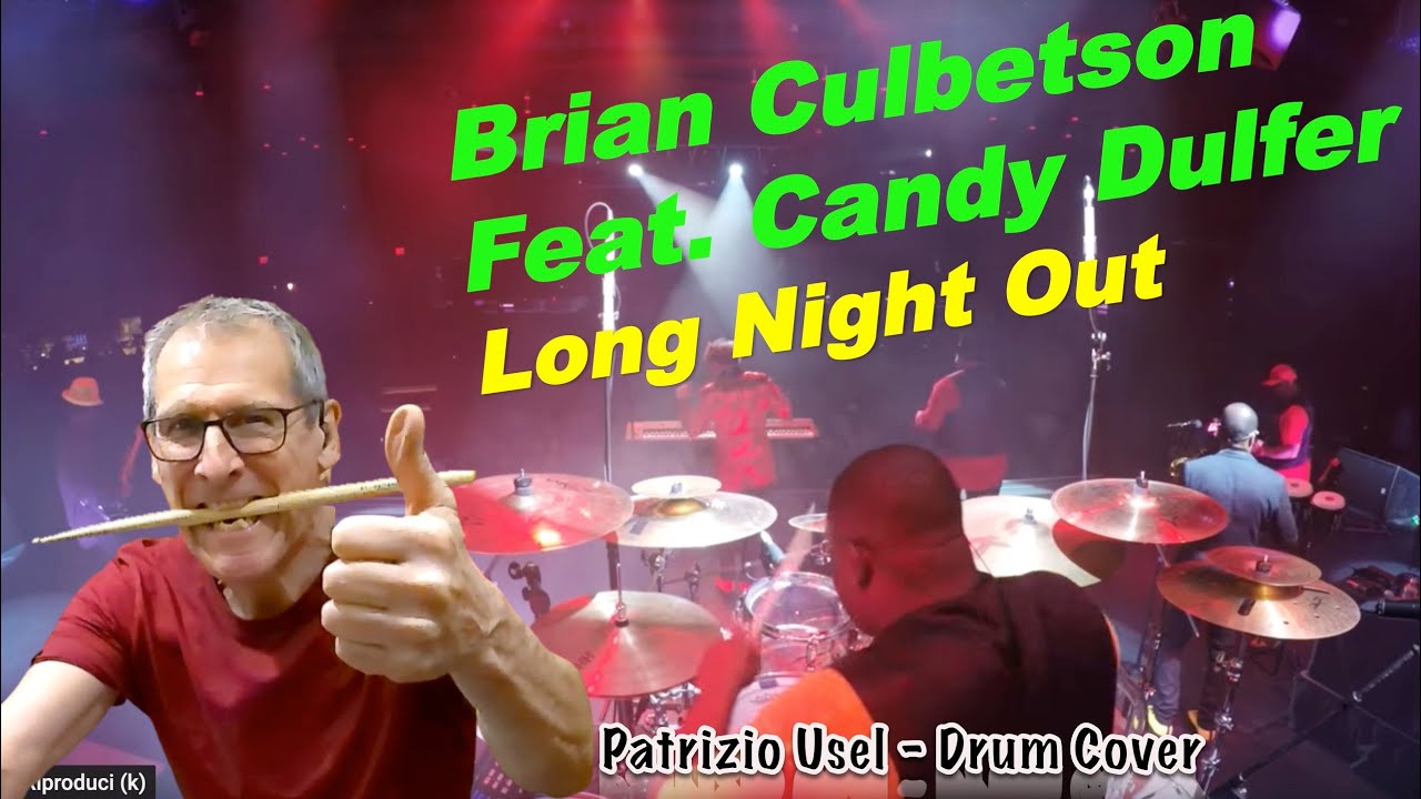 Brian Culbertson  feat. Candy Dulfer - Long Night Out - Drum Cover (Patrizio Usel)