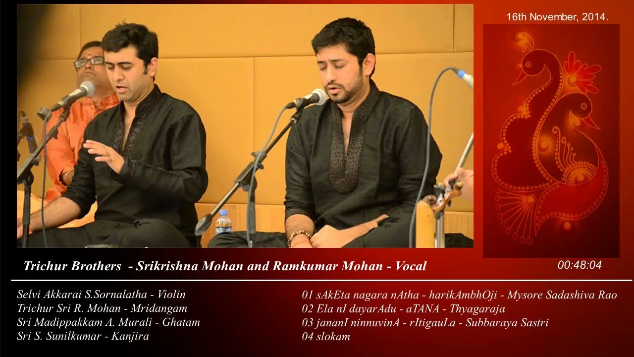 Trichur Brothers  - Srikrishna Mohan and Ramkumar Mohan - Vocal
