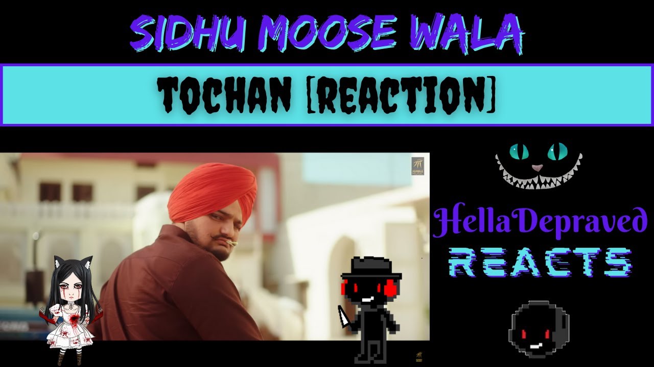 [REACTION] Sidhu Moose Wala - Tochan