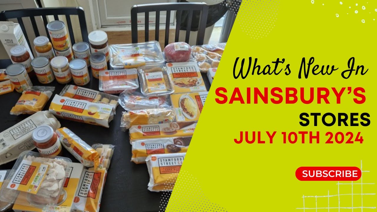 What's New In Sainsbury Stores - July 10th 2024