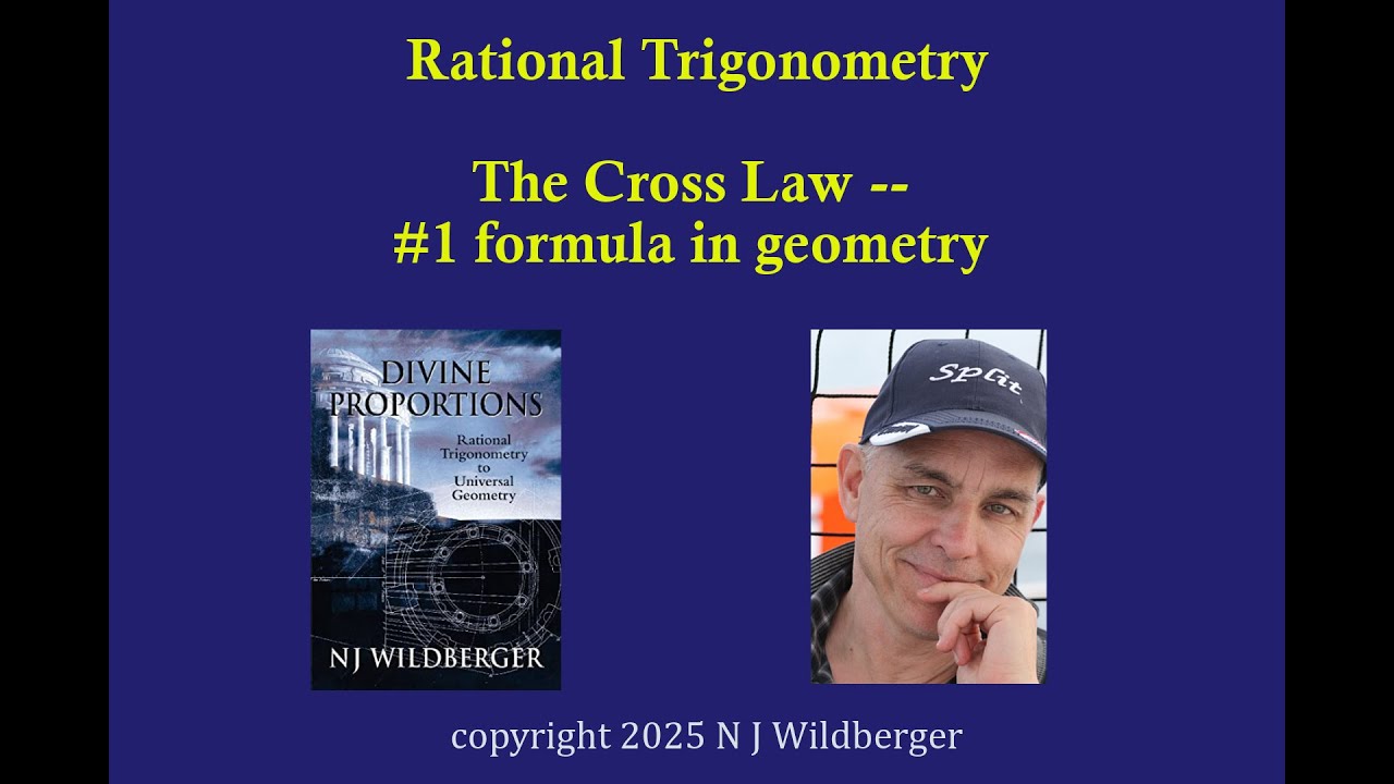 The Cross Law -- #1 formula in geometry | Rational Trigonometry | N J Wildberger