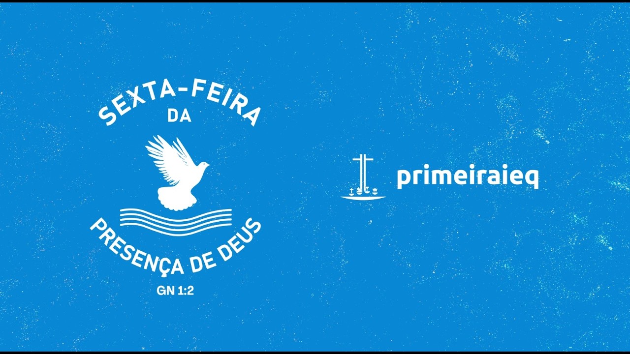 Culto Sexta Feira forte da presença de Deus