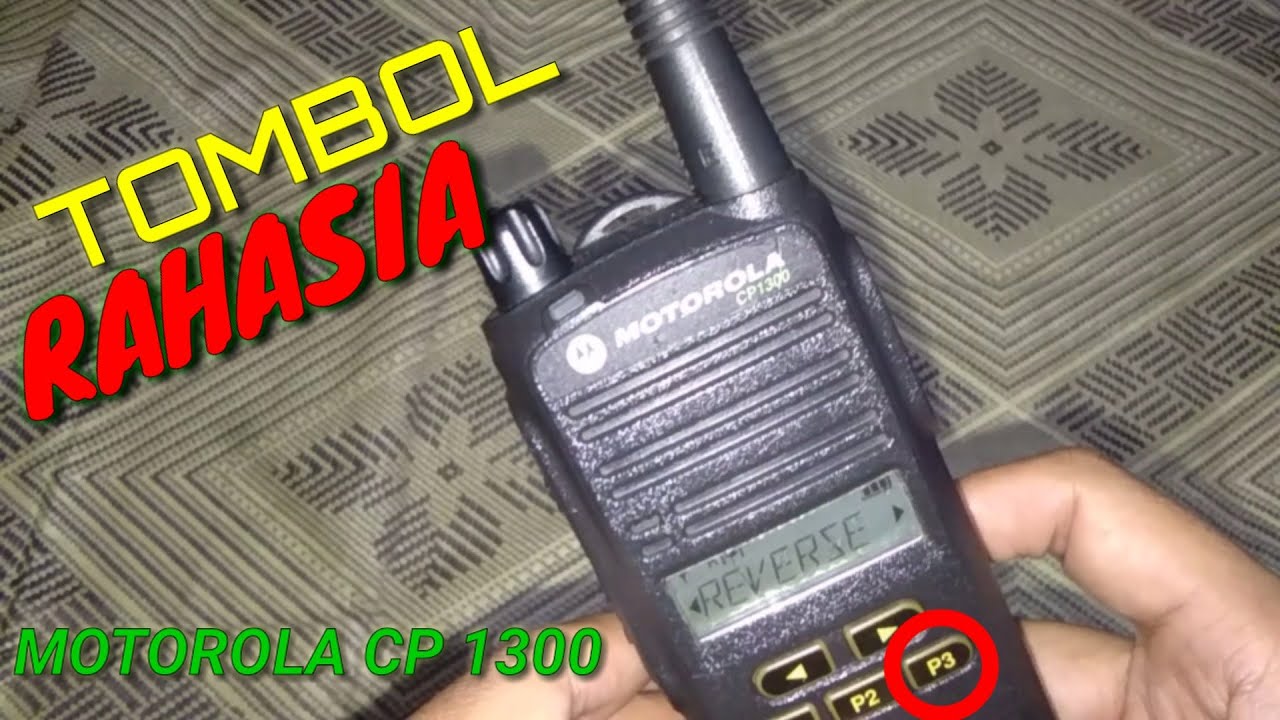 TOMBOL RAHASIA HT MOTOROLA CP 1300 / CP 1660