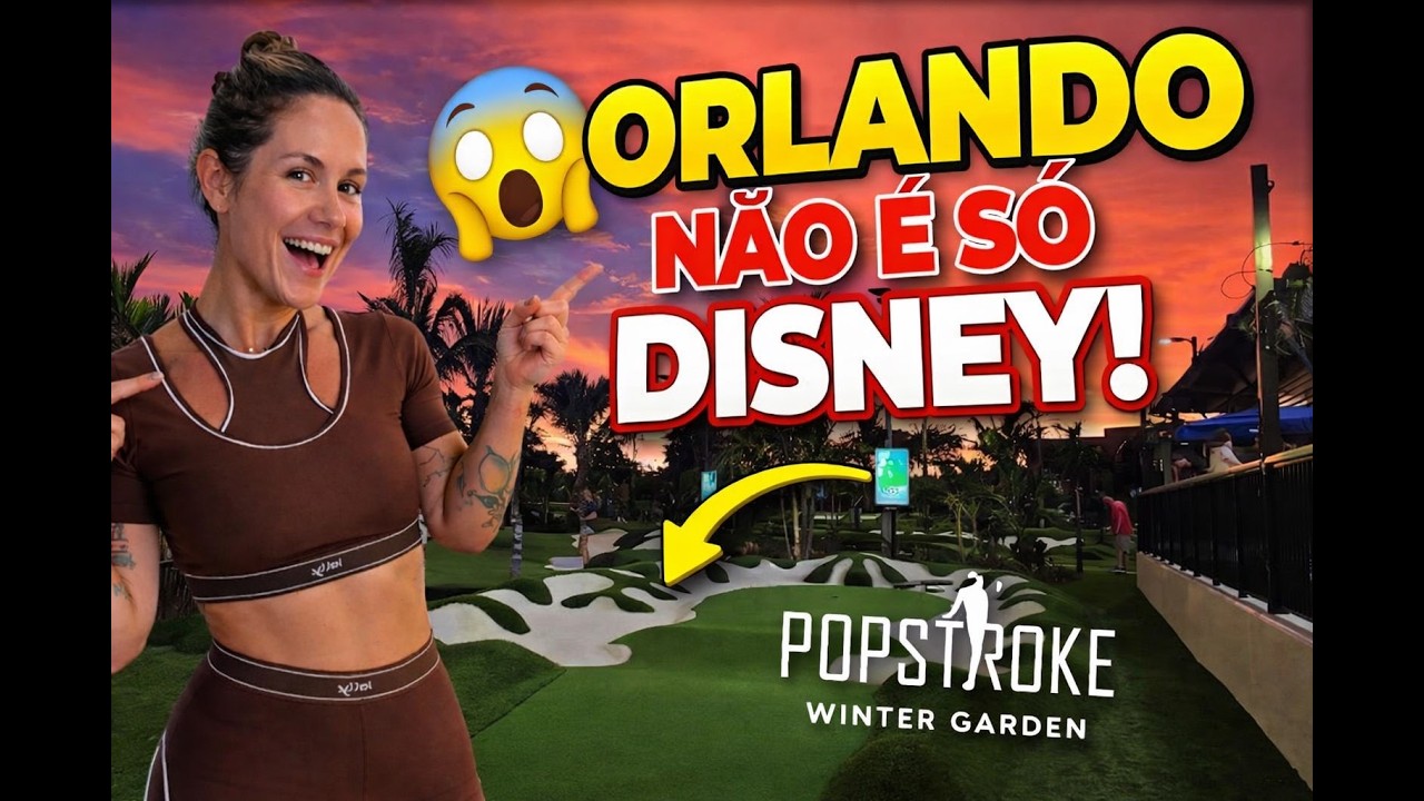 ORLANDO NÃO É SÓ DISNEY! 😱 Conheça o PopStroke Winter Garden ⛳✨ | Orlando Como Você Nunca Viu