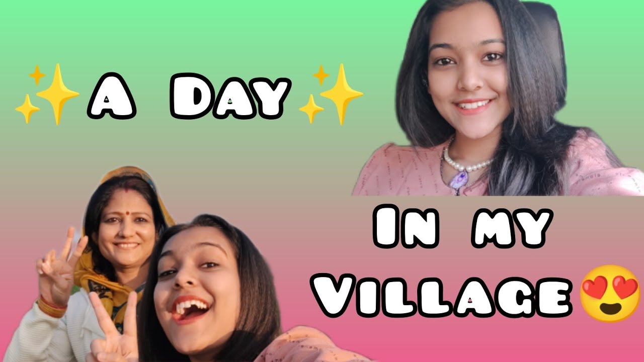 A Day In My Village| Nishtha Sharma| First Vlog