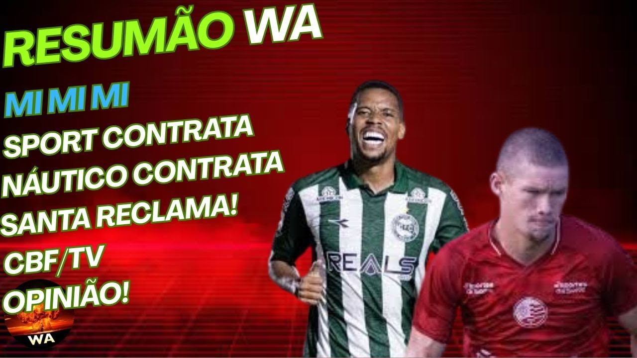 SPORT CONTRATA, SANTA RECLAMA, NÁUTICO CONTRATA, SÉRIE A, CBF, TV #wareporter100 