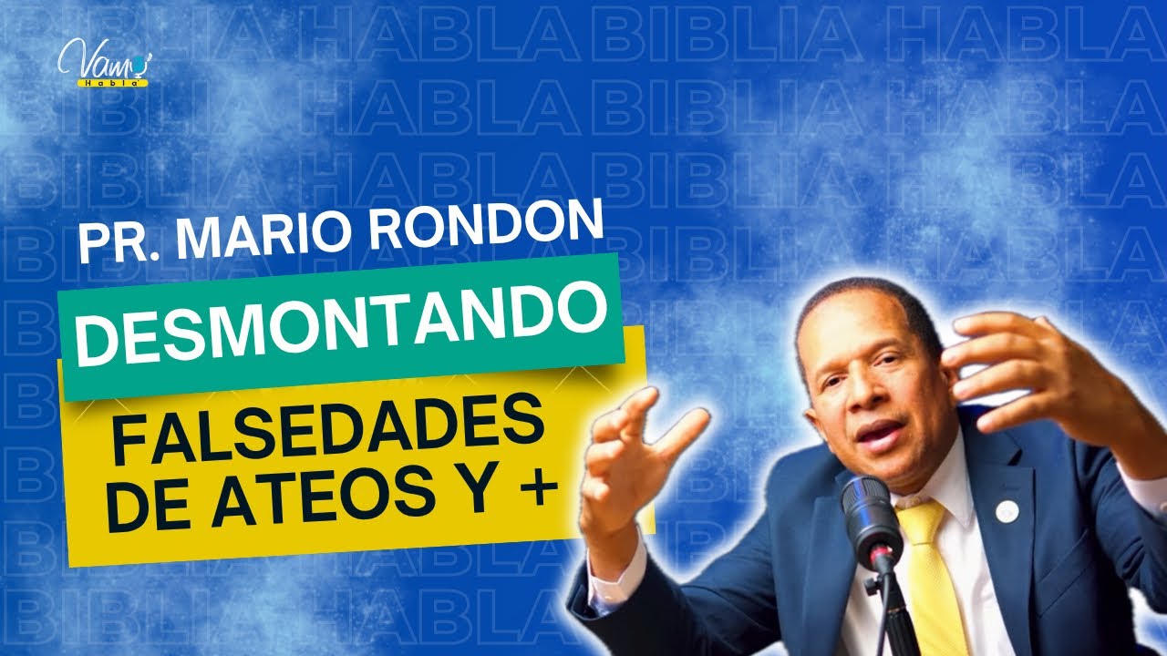 ACLARANDO DUDAS DE DEBATE CON ATEOS EN EL RECETARIO / PR. MARIO RONDON / BIBLIA HABLA / VAMO’ HABLA’
