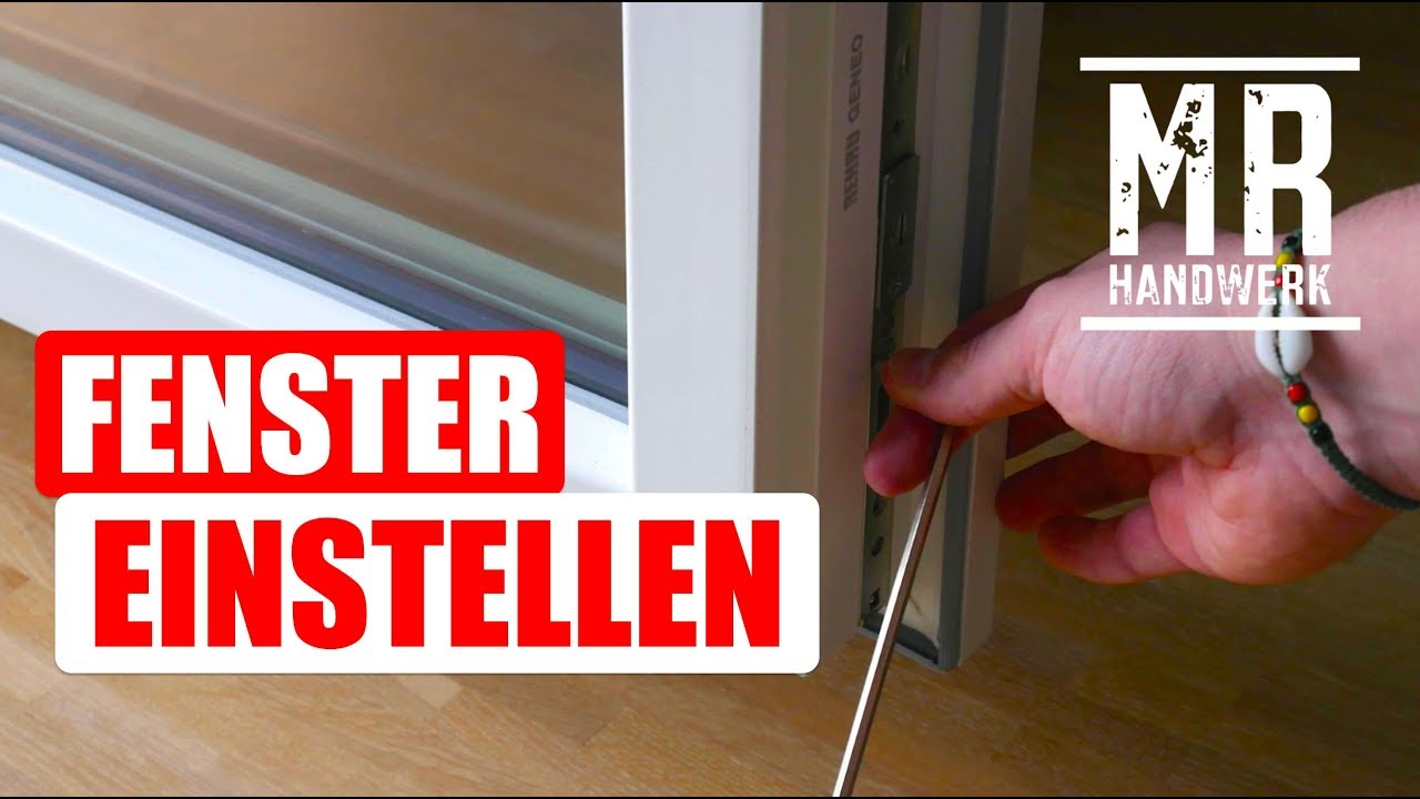 Fenster und Balkontür RICHTIG einstellen - Anleitung I MrHandwerk