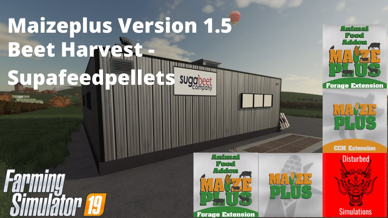 MaizePlus Version 1.5 - Beet Harvest Addon Supafeedpellets