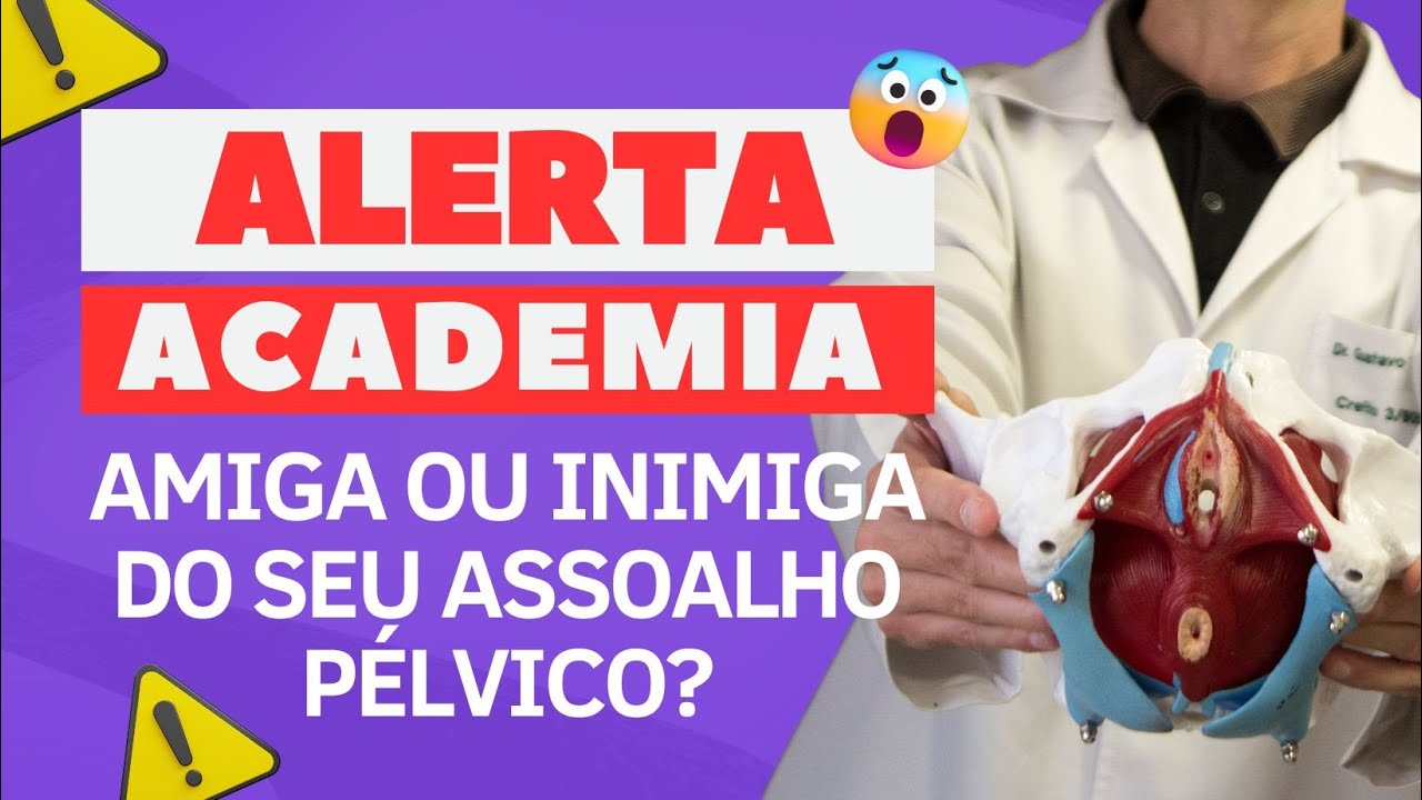 Alerta! Academia: Amiga ou Inimiga do Seu Assoalho Pélvico?