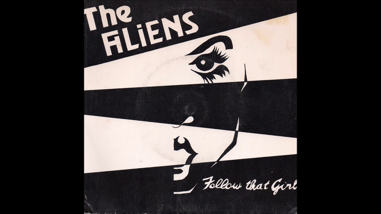 The Aliens  -  Follow That Girl  (FULL 7`` 1980)