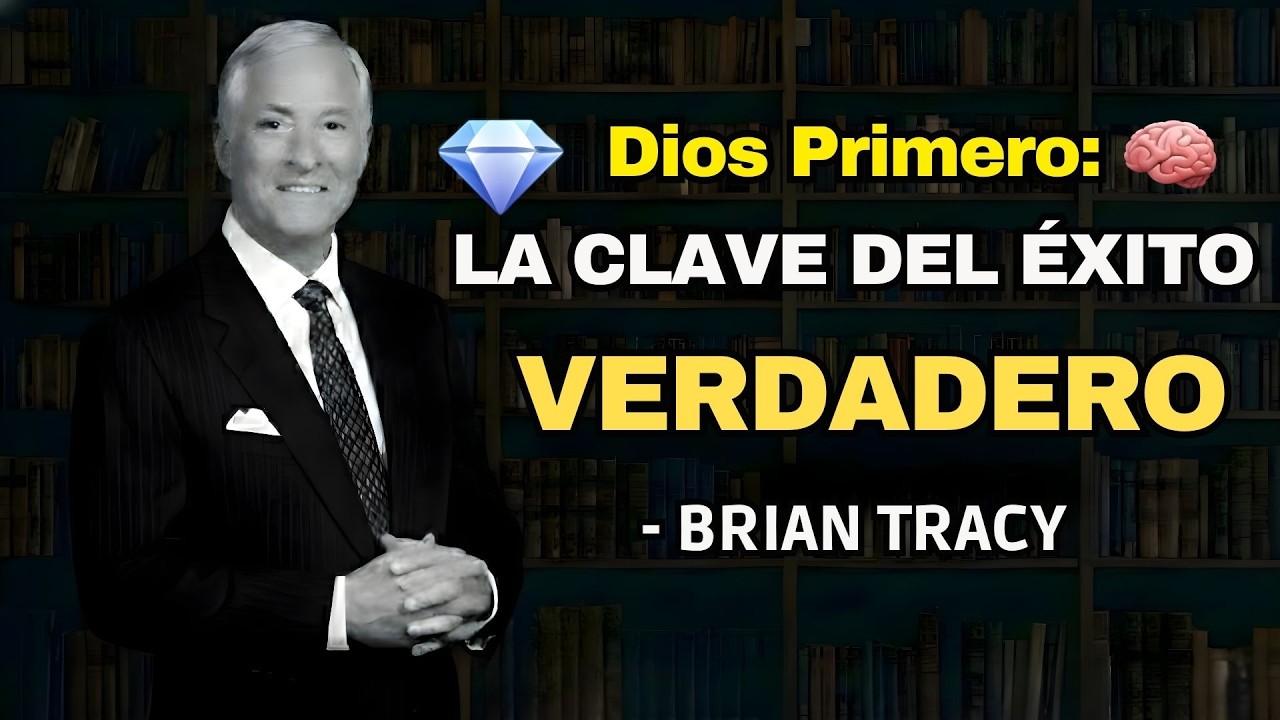 💎 Dios Primero: La Clave Del Éxito Verdadero / Brian Tracy