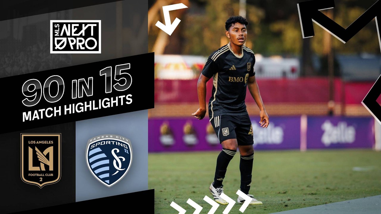 90 in 15: Los Angeles Football Club 2 vs. Sporting KC II | August 20, 2026