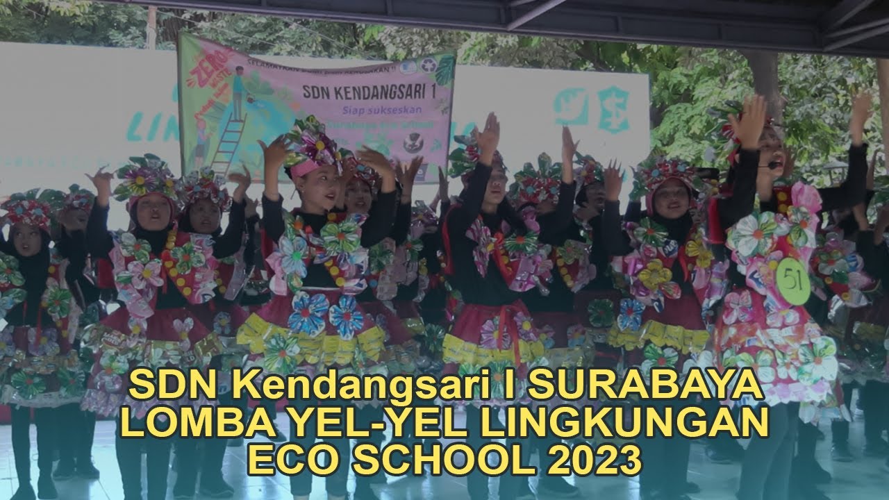 SDN Kendangsari I Surabaya - Lomba Yel-yel Kreatif Lingkungan Hidup Surabaya Eco School 2023