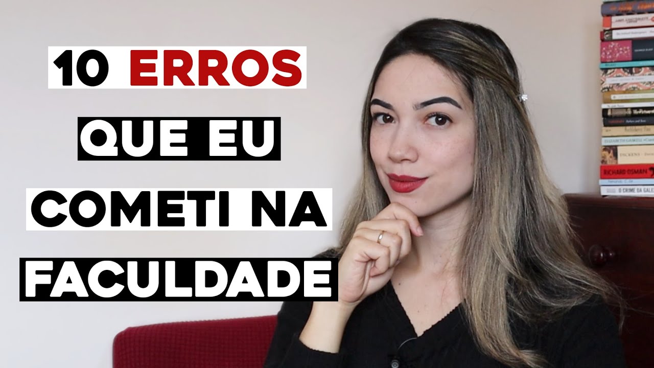 10 erros que cometi na faculdade