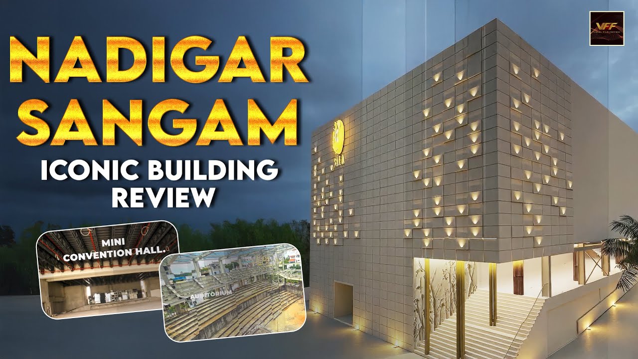 Iconic Building Overview | Nadigar Sangam Building | SIAA | South Indian Artistes' Association