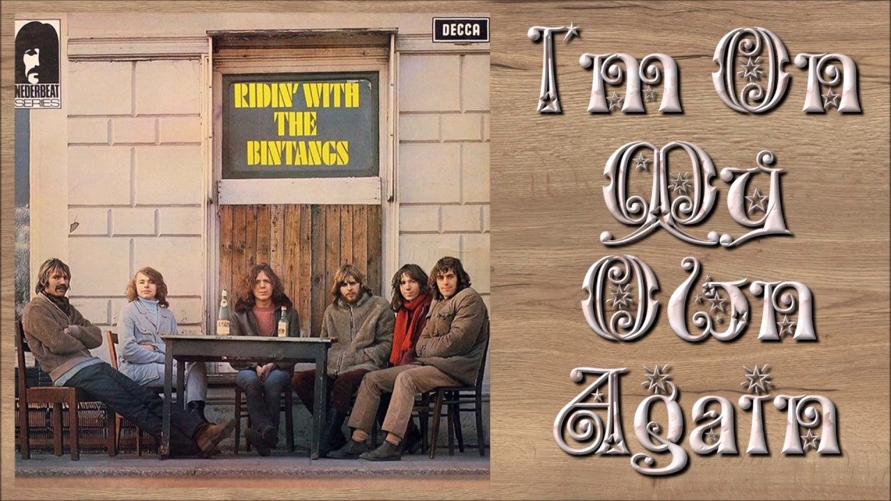 The Bintangs - I'm On My Own Again