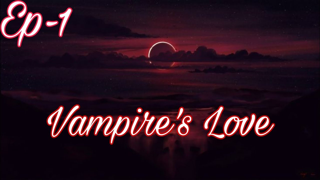 Ep-1 When the Vampire fell for an inocent boy| Taekook Knotted