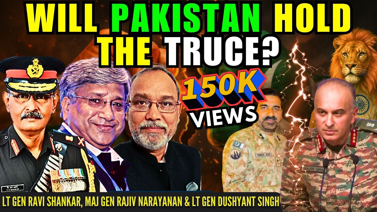 Will Pak Hold The Truce? • Lt Gen R Shankar, Lt Gen Dushyant Singh & Maj Gen Rajiv Narayanan