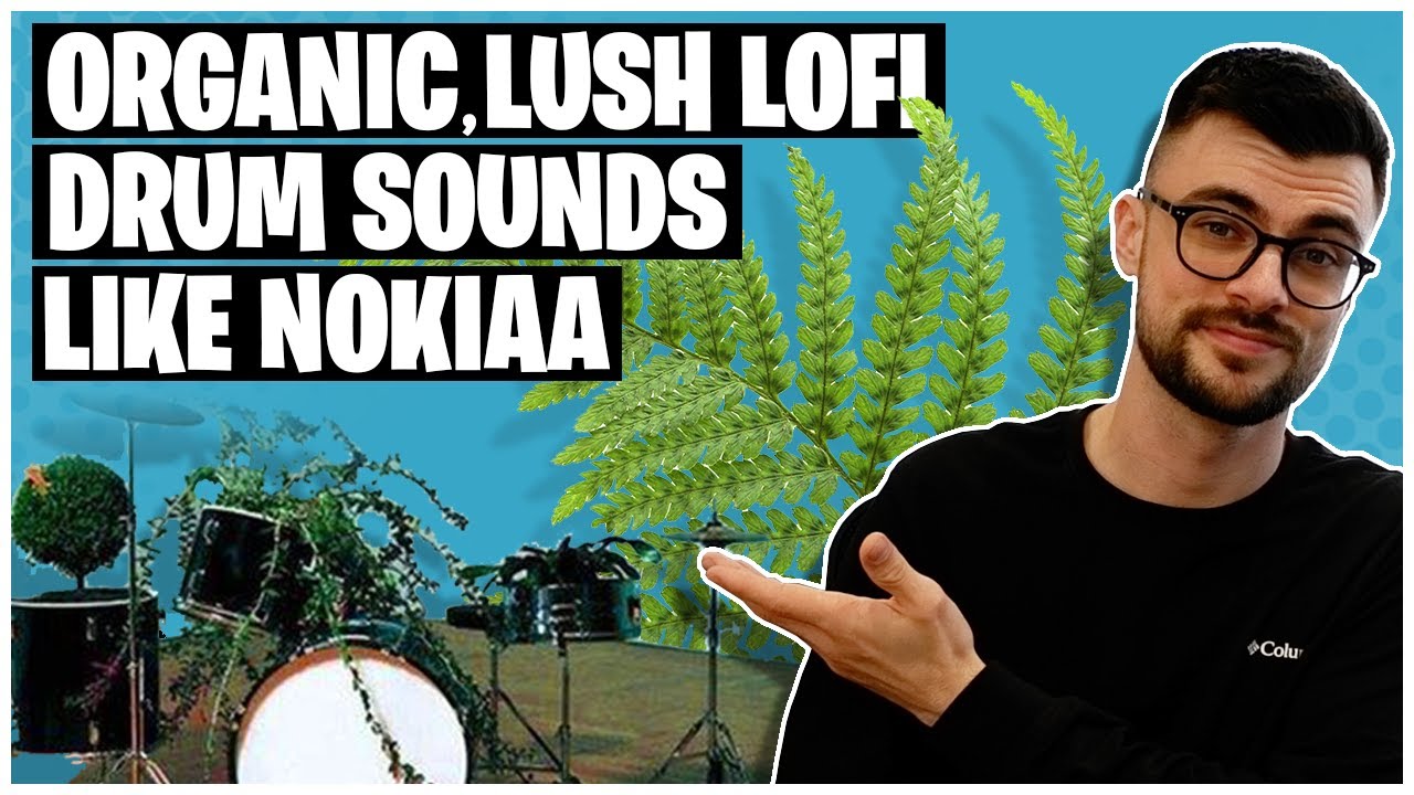Make Organic Foley Drums For Lo-Fi [Like Nokiaa]