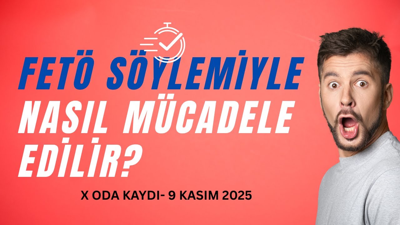 FET&Ouml; s&ouml;ylemi ile nasıl m&uuml;cadele edilir?  (9 Kasım 2025)
