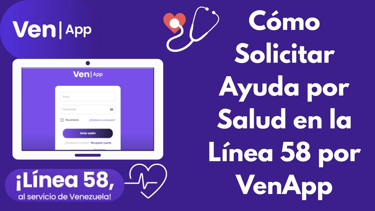 Cómo Solicitar Ayuda por Salud en la Línea 58 VenApp. 2025. CARALBERZ