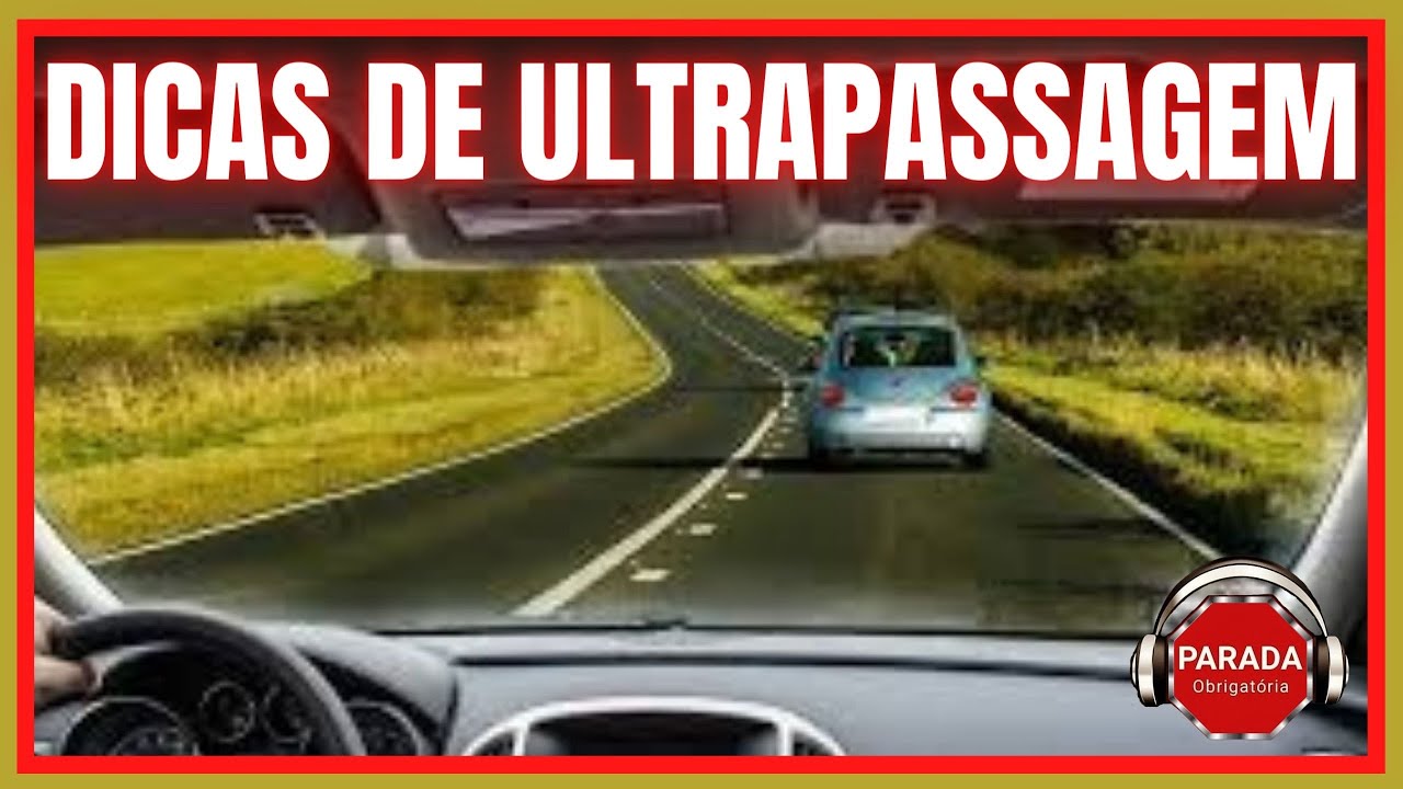 DICAS DE ULTRAPASSAGEM
