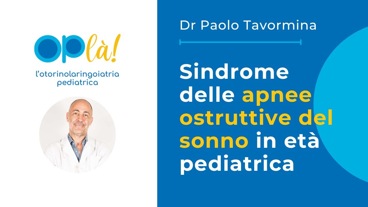 Sindrome delle apnee ostruttive del sonno in età pediatrica | Oplà