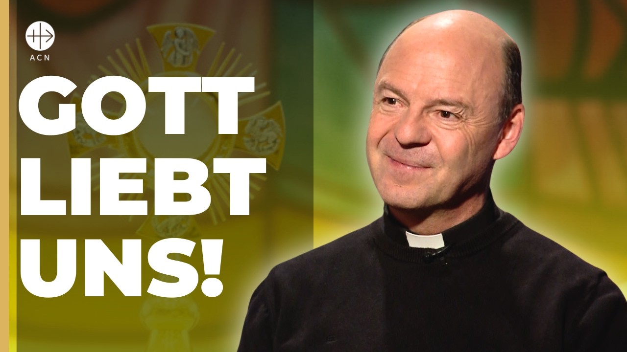 Warum Gott uns bedingungslos liebt: Das Gleichnis des verlorenen Sohns (mit Pater Klaus Einsle LC)