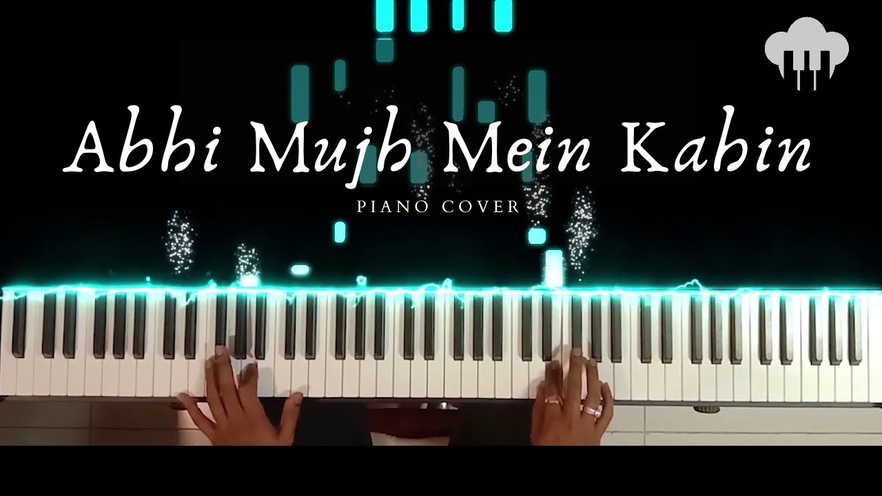 Abhi Mujh mein Kahin | Piano Cover | Sonu Nigam | Aakash Desai