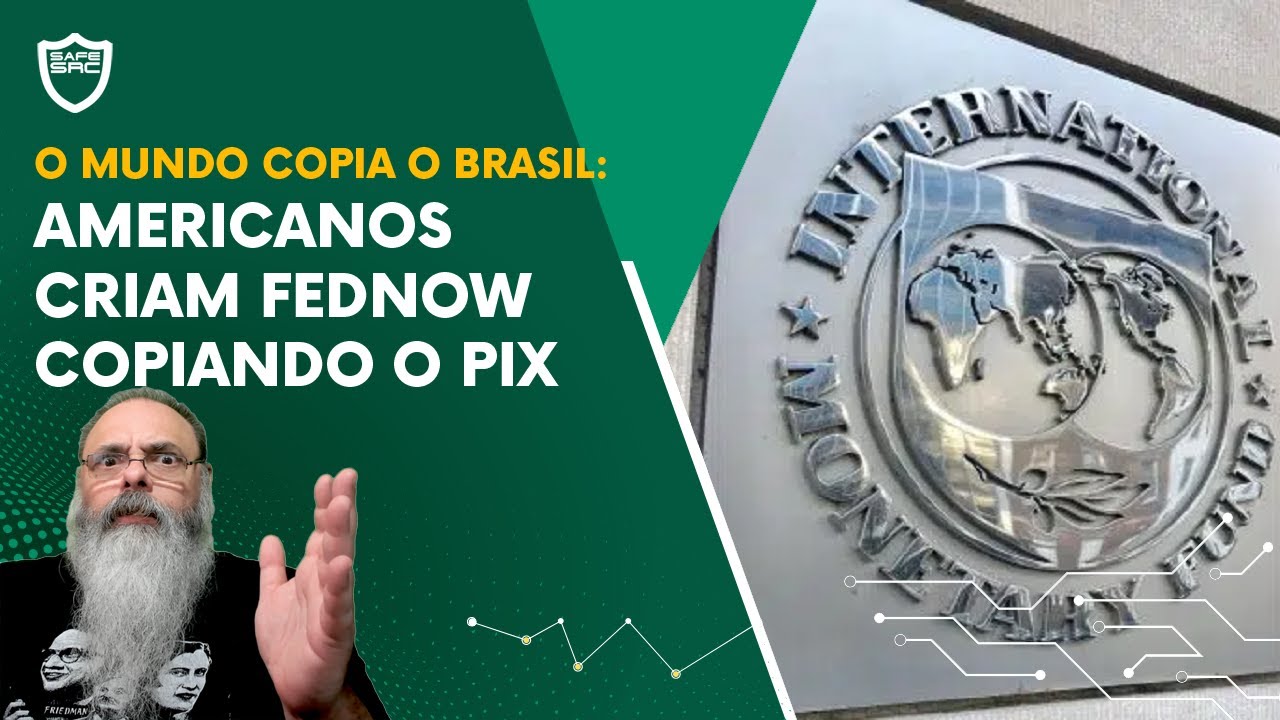 AMERICANOS criam FEDNOW, o PIX AMERICANO, e o FMI agora quer UM PIX MUNDIAL