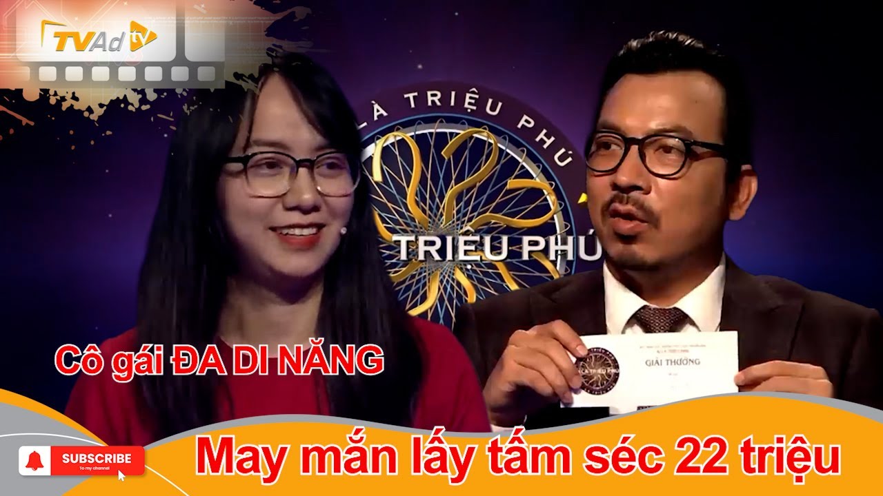 AI LÀ TRIỆU PHÚ | Cô gái ĐA DI NĂNG MAY MẮN lấy được tấm séc 22 triệu