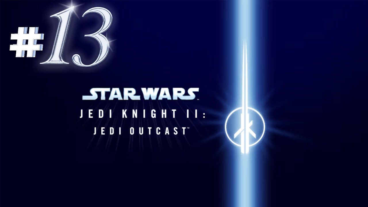 SW Jedi Knight II Jedi Outcast | Gameplay #13