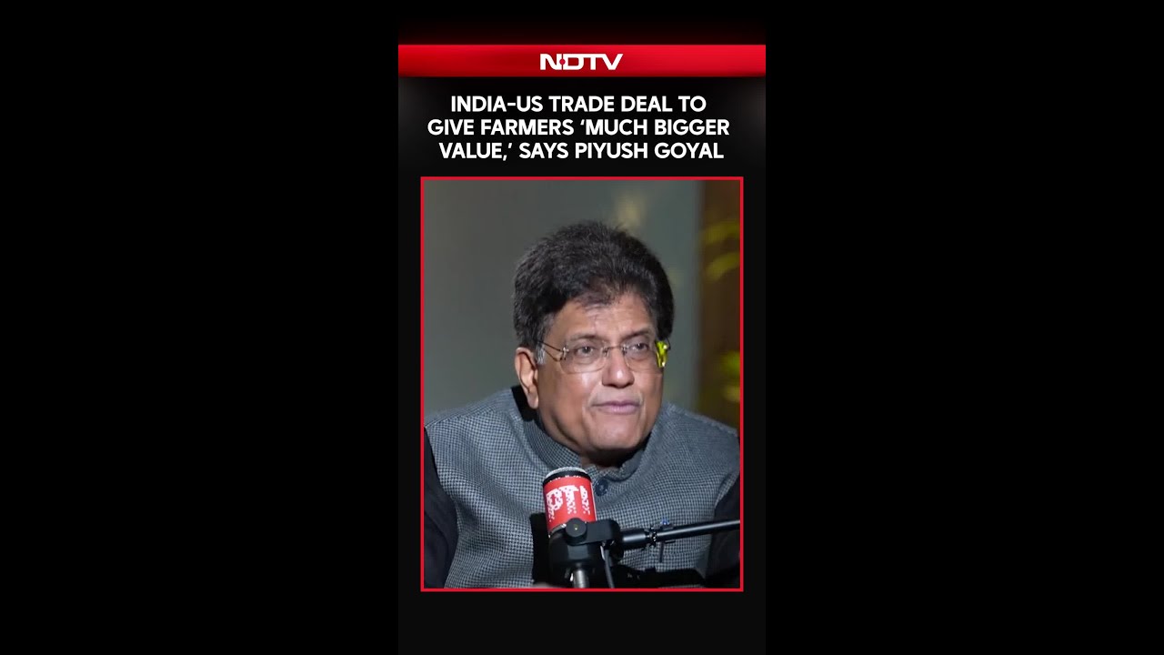 India-US Trade Deal To Give Farmers &lsquo;Much Bigger Value,&rsquo; Says Piyush Goyal