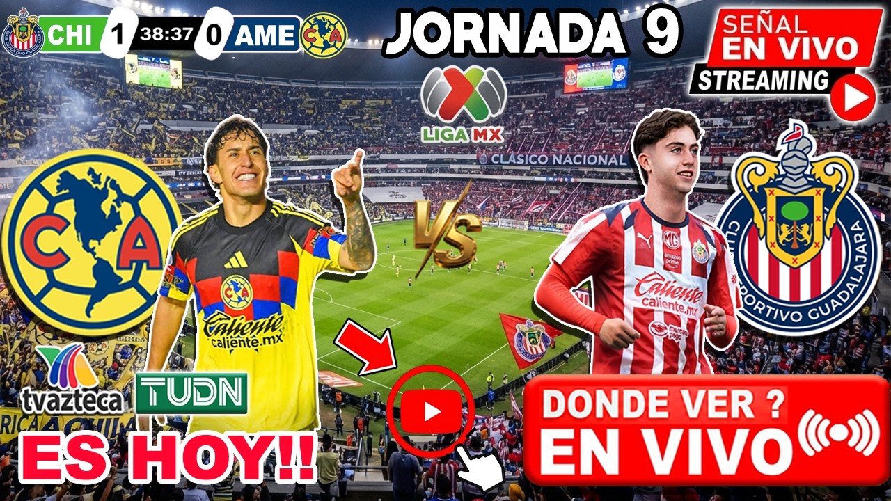 🔴Am&eacute;rica vs. Chivas EN VIVO Clasico | ✅  TV AZTECA | jornada 9 | Liga MX 2026 america vs. chivas