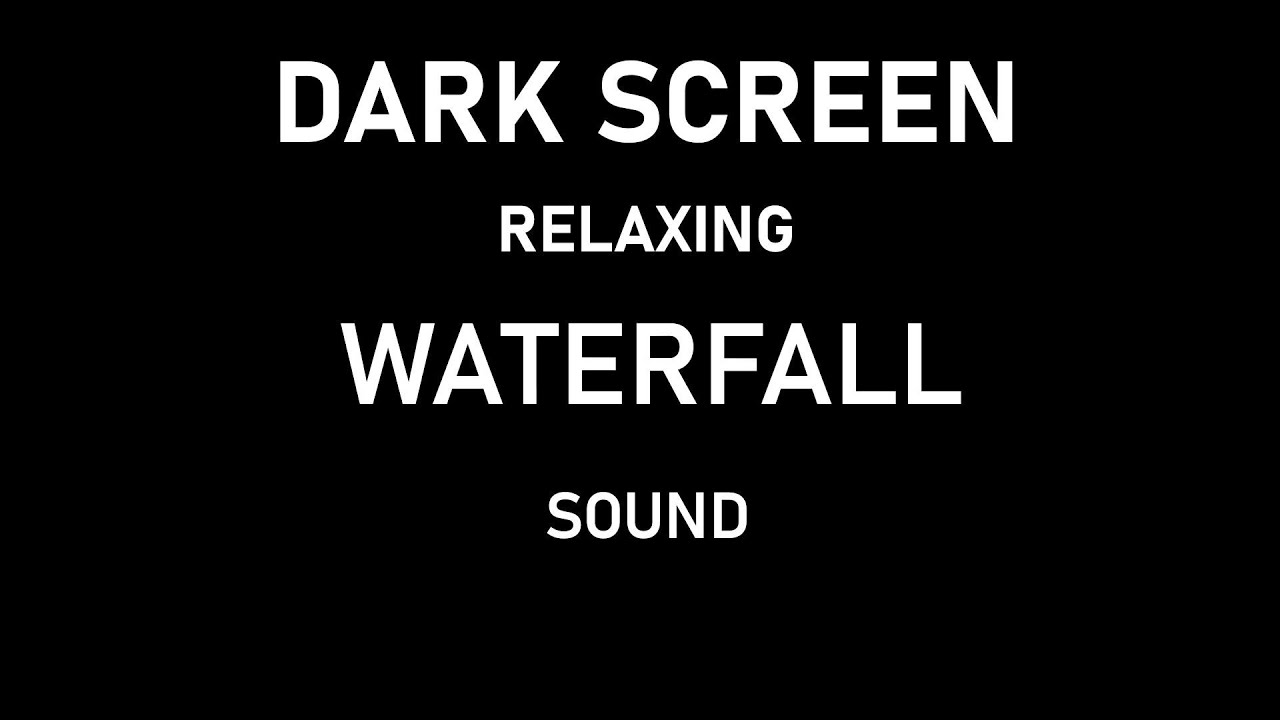 Dark Screen Waterfall Sound | 1 Hour Relaxing Sounds